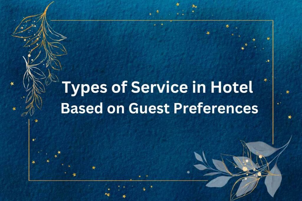 Types of Service in Hotel